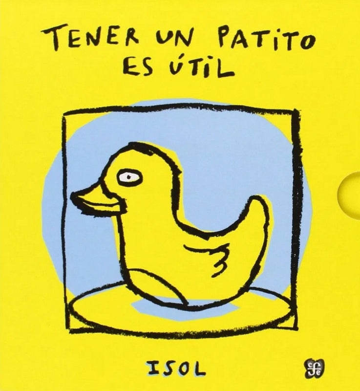 Tener un patito es útil = tener un nené es útil