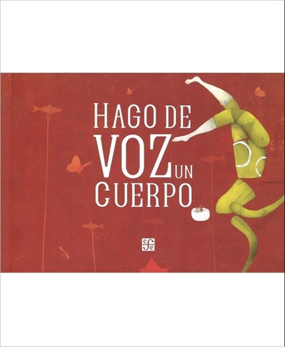 Hago de voz un cuerpo