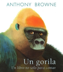 Un gorila. Un libro no sólo para contar